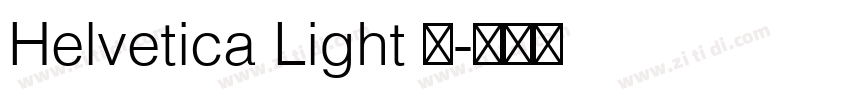 Helvetica Light 字字体转换